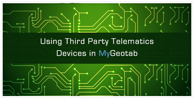 "Using Third Party Telematics Devices in MyGeotab" with traces on a circuit board in the background