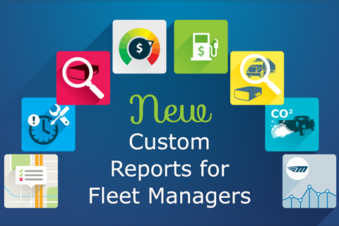 New custom reports for fleet managers with icons around the content