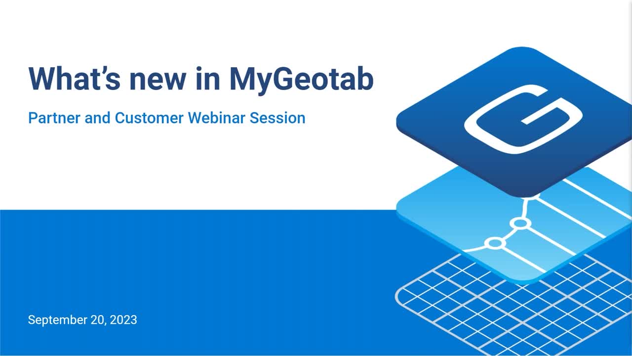 Video for What's new in MyGeotab Webinar - September 20, 2023